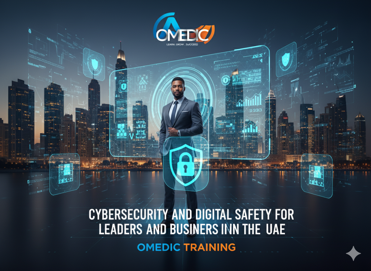 دورة الأمن السيبراني وتعزيز الأمان الرقمي للقادة وأصحاب الأعمال في الامارات - اوميديك 1